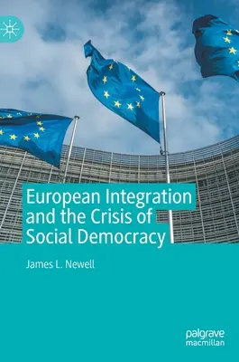 La integración europea y la crisis de la socialdemocracia - European Integration and the Crisis of Social Democracy