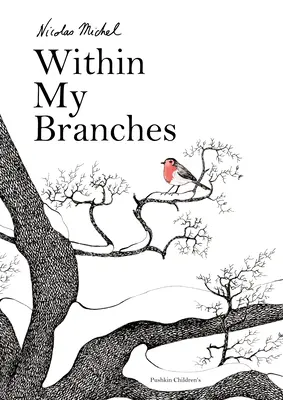 Entre mis ramas - Within My Branches