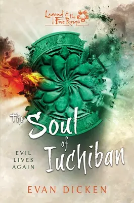 El alma de Iuchiban: Una novela de la Leyenda de los Cinco Anillos - The Soul of Iuchiban: A Legend of the Five Rings Novel