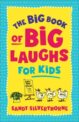 El gran libro de las grandes risas para niños - The Big Book of Big Laughs for Kids