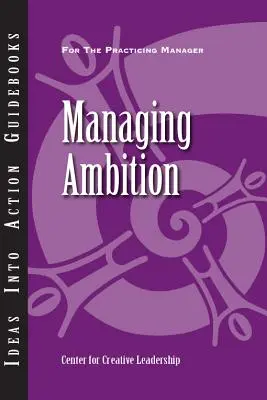 Gestionar la ambición - Managing Ambition