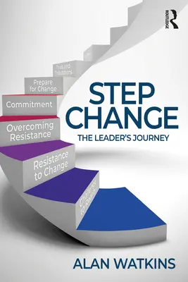 Step Change: El viaje del líder - Step Change: The Leader's Journey