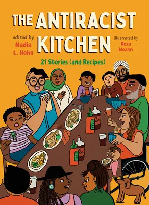 La cocina antirracista: 21 historias (y recetas) - The Antiracist Kitchen: 21 Stories (and Recipes)