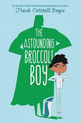 El asombroso niño brócoli - The Astounding Broccoli Boy