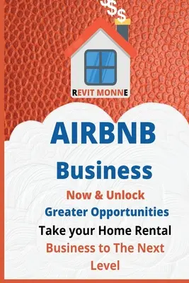 AIRBNB Business Now & Unlock Greater Opportunities: Lleve su negocio de alquiler de viviendas al siguiente nivel. - AIRBNB Business Now & Unlock Greater Opportunities: Take your home rental business to the next level.