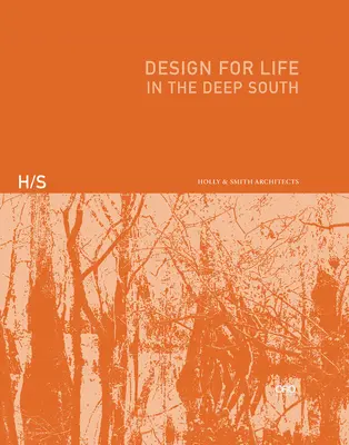 Diseño para la vida: en el sur profundo - Design for Life: In the Deep South