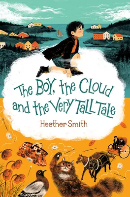 El niño, la nube y el cuento muy largo - The Boy, the Cloud and the Very Tall Tale