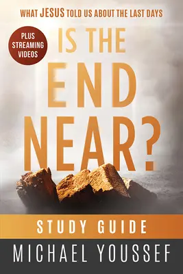 ¿Se acerca el fin? Guía de estudio - Is the End Near? Study Guide