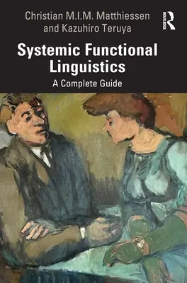 Lingüística funcional sistémica: Una guía completa - Systemic Functional Linguistics: A Complete Guide