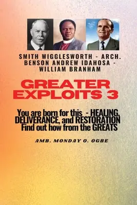 Greater Exploits - 3 Has Nacido Para Esto - Sanación, Liberación y Restauración: Has Nacido Para Esto - Sanación, Liberación y Restauración - Find - Greater Exploits - 3 You are Born For this - Healing, Deliverance and Restoration: You are Born for This - Healing, Deliverance and Restoration - Find