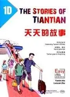 Historias de Tiantian 1D: Lecturas complementarias de Pasos fáciles al chino - Stories of Tiantian 1D: Companion readers of Easy Steps to Chinese