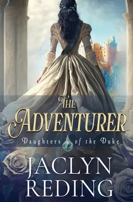 El Aventurero: A Scottish Jacobite Historical Romance - The Adventurer: A Scottish Jacobite Historical Romance