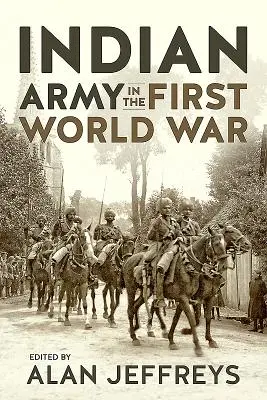 El Ejército Indio en la Primera Guerra Mundial: Nuevas Perspectivas - The Indian Army in the First World War: New Perspectives