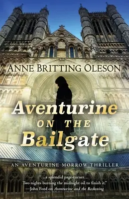 Aventurina en el Bailgate - Aventurine on the Bailgate