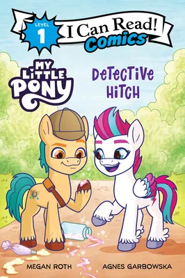 Mi Pequeño Pony: Detective Hitch - My Little Pony: Detective Hitch