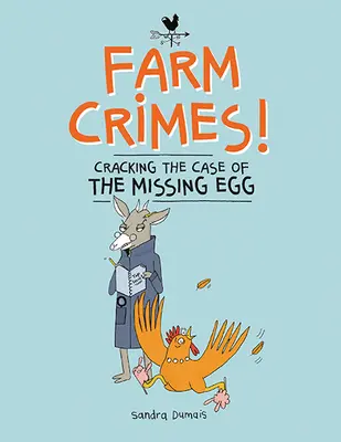 Crímenes de granja: Descifrando el caso del huevo desaparecido - Farm Crimes: Cracking the Case of the Missing Egg