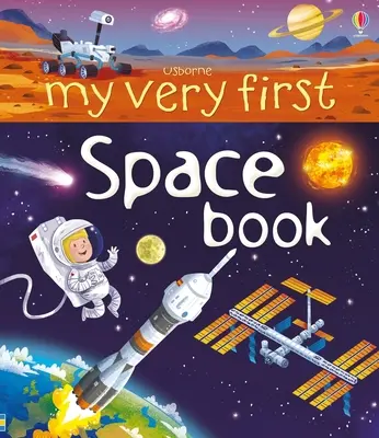 Mi primer libro del espacio - My Very First Space Book