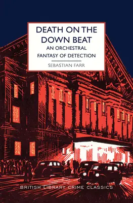 Death on the Down Beat: Una fantasía orquestal de detección - Death on the Down Beat: An Orchestral Fantasy of Detection