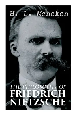 La filosofía de Friedrich Nietzsche - The Philosophy of Friedrich Nietzsche