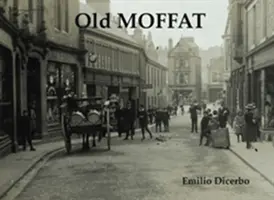 El Viejo Moffat - Old Moffat