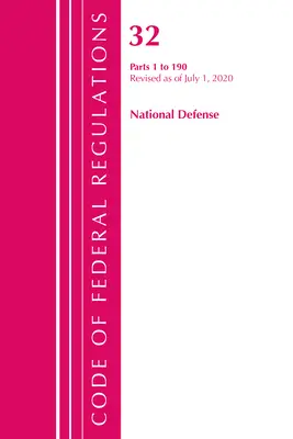 Code of Federal Regulations, Title 32 National Defense 1-190, Revisado a partir del 1 de julio de 2020 (Oficina del Registro Federal (U S )) - Code of Federal Regulations, Title 32 National Defense 1-190, Revised as of July 1, 2020 (Office of the Federal Register (U S ))