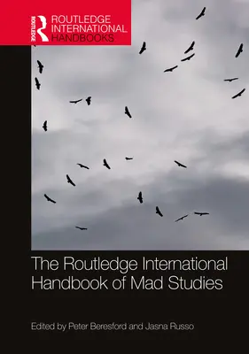 Manual internacional Routledge de estudios sobre la locura - The Routledge International Handbook of Mad Studies