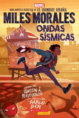 Miles Morales: Ondas Sísmicas (Miles Morales: Shock Waves) - Miles Morales: Ondas Ssmicas (Miles Morales: Shock Waves)