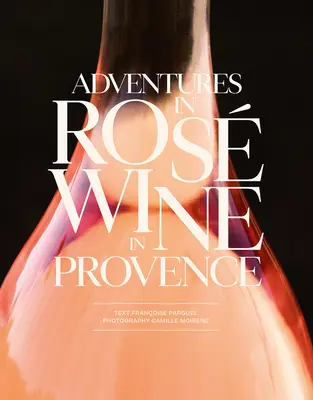 Aventuras del vino Ros en la Provenza - Adventures in Ros Wine in Provence