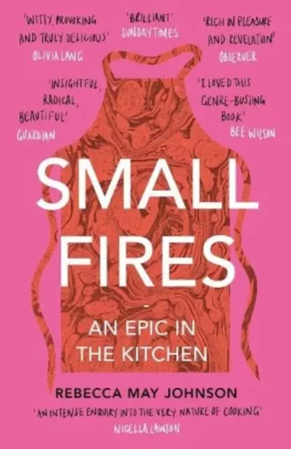 Pequeños fuegos: Una epopeya en la cocina - Small Fires: An Epic in the Kitchen