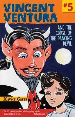 Vincent Ventura and the Curse of the Dancing Devil / Vincent Ventura Y La Maldicin del Diablo Bailarn