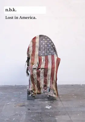 Perdidos en América: N.B.K. Ausstellungen Bd. 24 - Lost in America: N.B.K. Ausstellungen Bd. 24