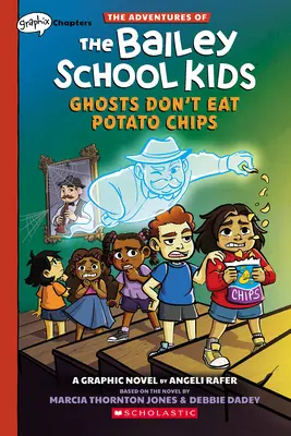 Los fantasmas no comen patatas fritas: Un Libro de Graphix Chapters (Las Aventuras de los Niños de la Escuela Bailey #3) - Ghosts Don't Eat Potato Chips: A Graphix Chapters Book (the Adventures of the Bailey School Kids #3)