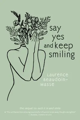 Decir sí y seguir sonriendo - Say Yes and Keep Smiling