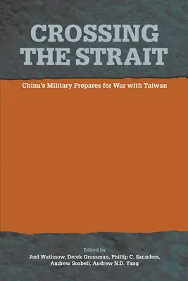 Cruzando el Estrecho: : El ejército chino se prepara para la guerra con Taiwán - Crossing the Strait: : China's Military Prepares for War with Taiwan