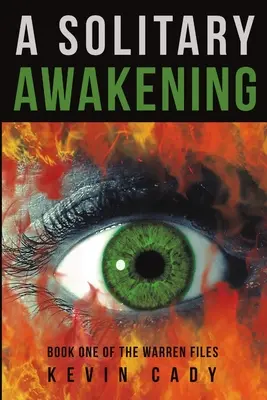 Un despertar solitario: Libro Uno de los Expedientes Warren - A Solitary Awakening: Book One of the Warren Files