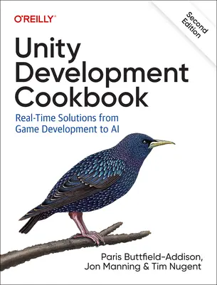 Unity Development Cookbook: Soluciones en tiempo real del desarrollo de juegos a la IA - Unity Development Cookbook: Real-Time Solutions from Game Development to AI