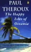 Islas Felices de Oceanía - Remando por el Pacífico - Happy Isles of Oceania - Paddling the Pacific