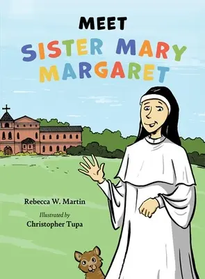 Conozca a Sor Mary Margaret - Meet Sister Mary Margaret