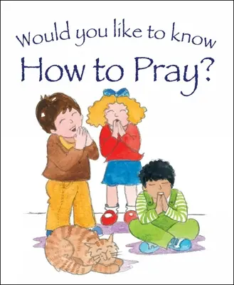 ¿Te gustaría saber rezar? - Would You Like to Know How to Pray?