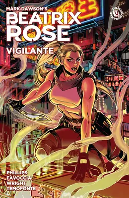 Beatrix Rose: Vigilante (Novela gráfica) - Beatrix Rose: Vigilante (Graphic Novel)