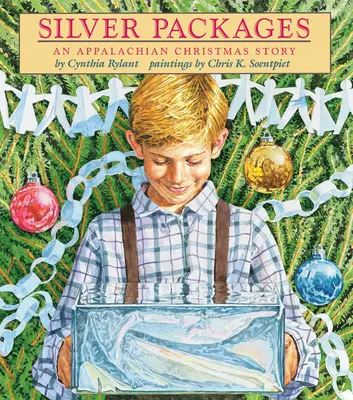 Paquetes de plata: Un cuento de Navidad de los Apalaches - Silver Packages: An Appalachian Christmas Story