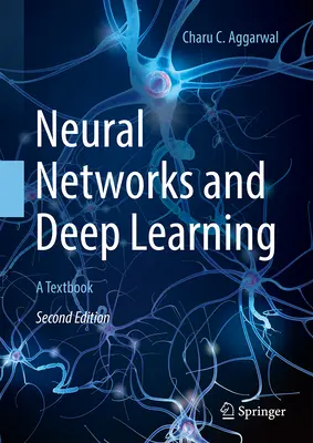 Redes neuronales y aprendizaje profundo: Un libro de texto - Neural Networks and Deep Learning: A Textbook