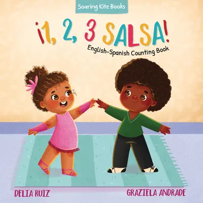 1, 2, 3 ¡Salsa! Libro de cuentas inglés-español - 1, 2, 3 Salsa!: English-Spanish Counting Book