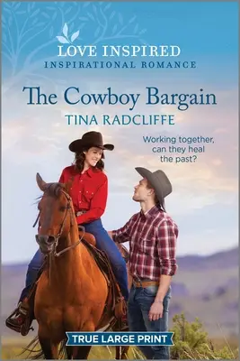 The Cowboy Bargain: Un romance inspirador y edificante - The Cowboy Bargain: An Uplifting Inspirational Romance