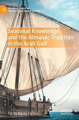 El conocimiento estacional y la tradición del almanaque en el Golfo Arábigo - Seasonal Knowledge and the Almanac Tradition in the Arab Gulf