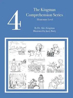 Serie de comprensión Kingman: Nivel elemental 4 - The Kingman Comprehension Series: Elementary Level 4