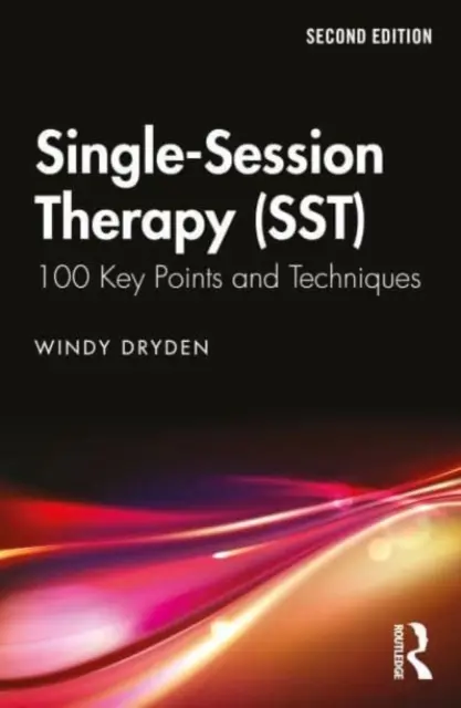 Terapia de Sesión Única (TSU): 100 Puntos Clave y Técnicas - Single-Session Therapy (Sst): 100 Key Points and Techniques