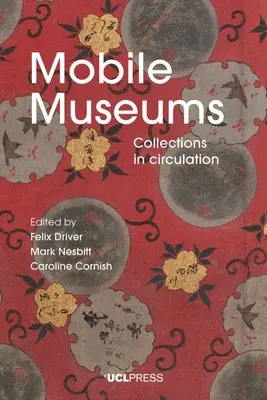 Museos móviles: Colecciones en circulación - Mobile Museums: Collections in circulation