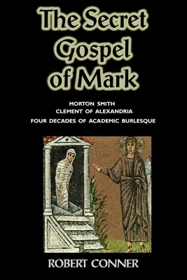 El Evangelio secreto de Marcos - The Secret Gospel of Mark