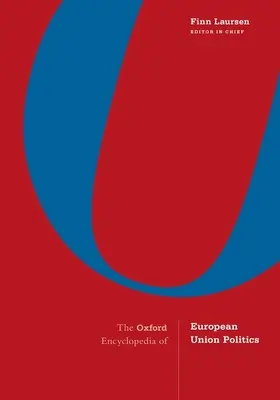 Enciclopedia Oxford de Política de la Unión Europea: 4-Volume Set - The Oxford Encyclopedia of European Union Politics: 4-Volume Set